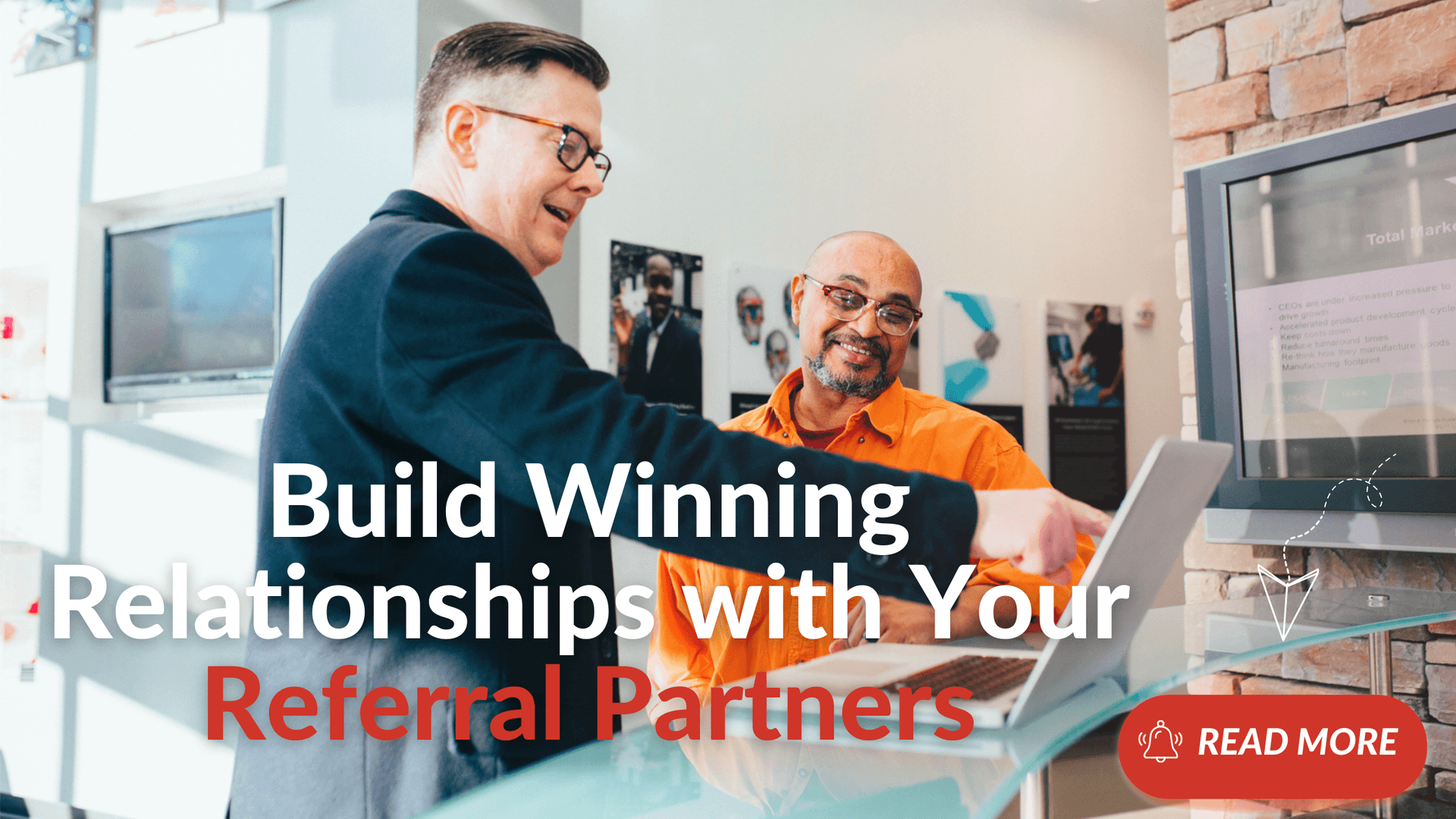 Build Winning Relationships with Your Referral Partners